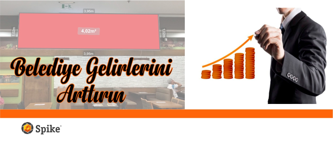 Belediye reklam, tabela, işgaliye ve ecri misil gibi gelirlerinizi arttırabilirsiniz.